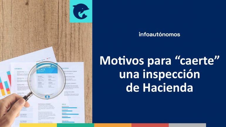 Motivos para "caerte" una inspección de Hacienda