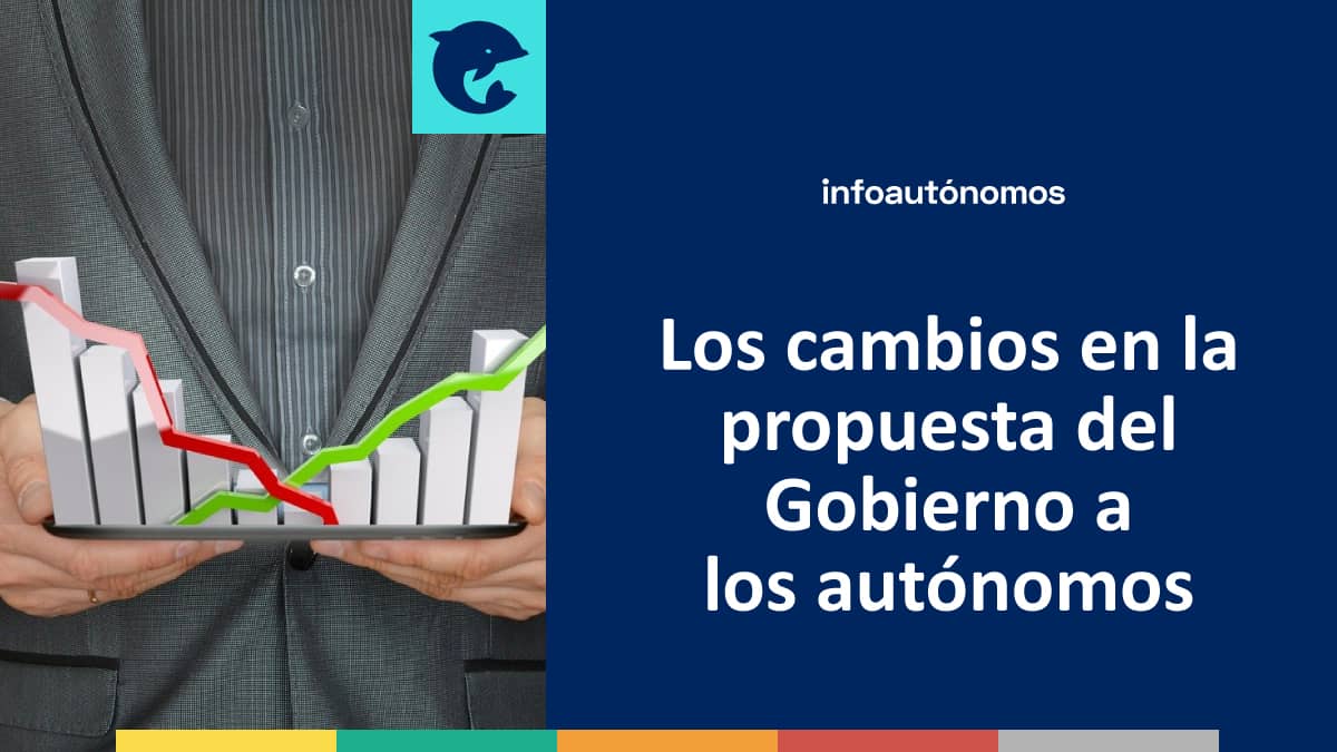 Los cambios en la propuesta del Gobierno a los autónomos