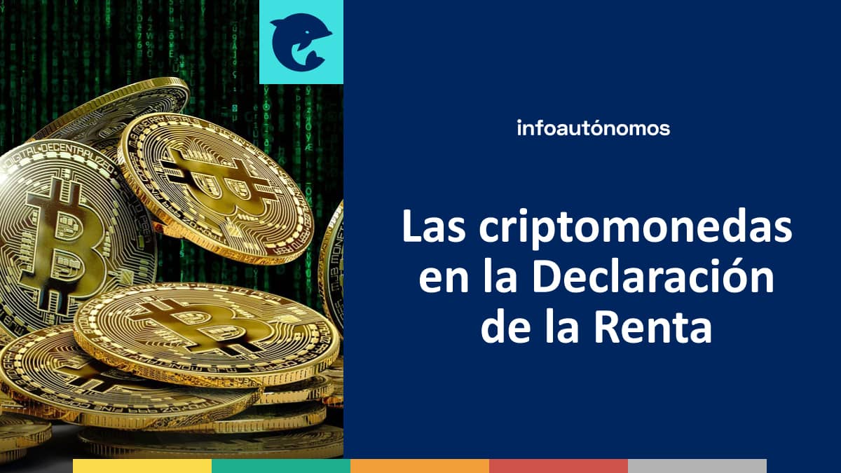 Las criptomonedas en la Declaración de la Renta