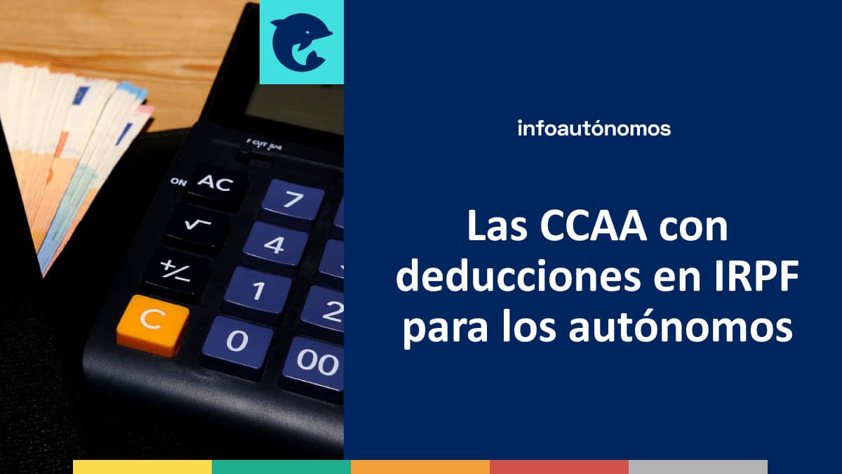 Las CCAA con deducciones en IRPF para los autónomos