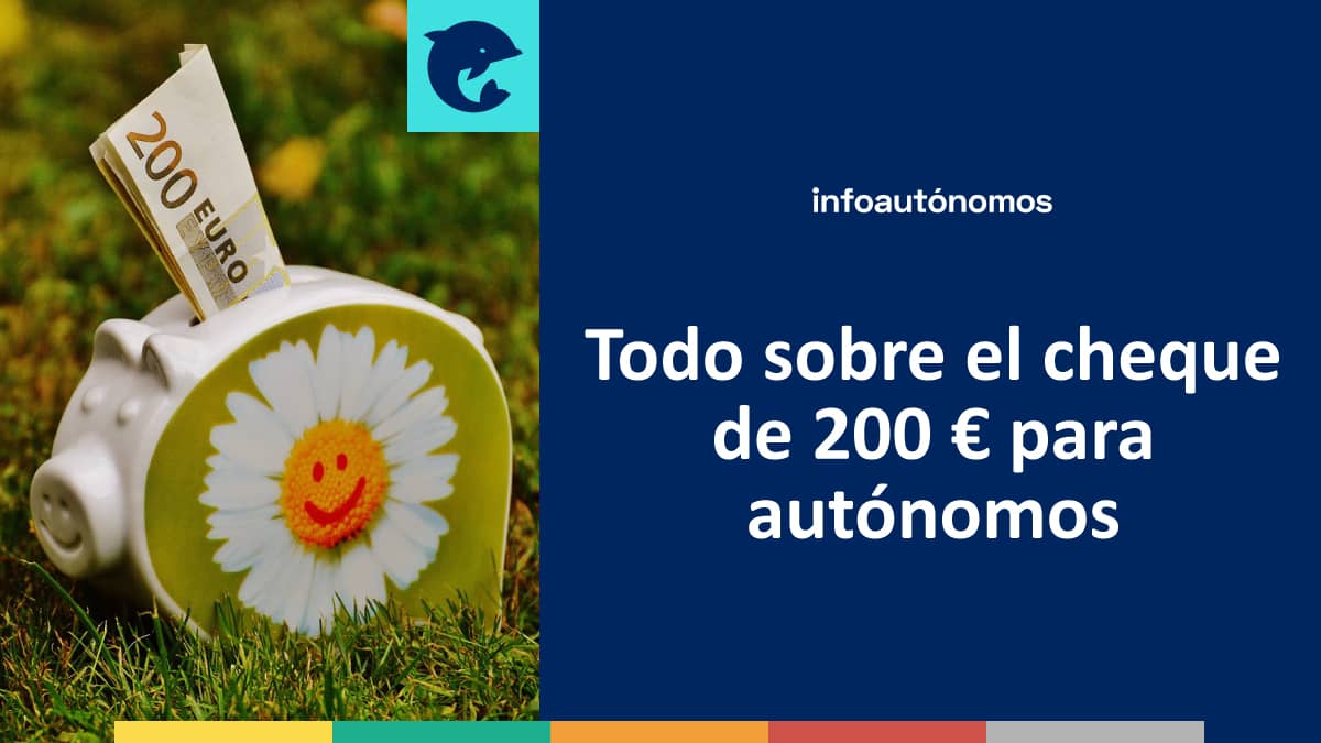 Todo sobre el cheque de 200 euros para autónomos