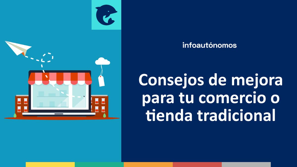 Consejos de mejora para tu comercio o tienda tradicional