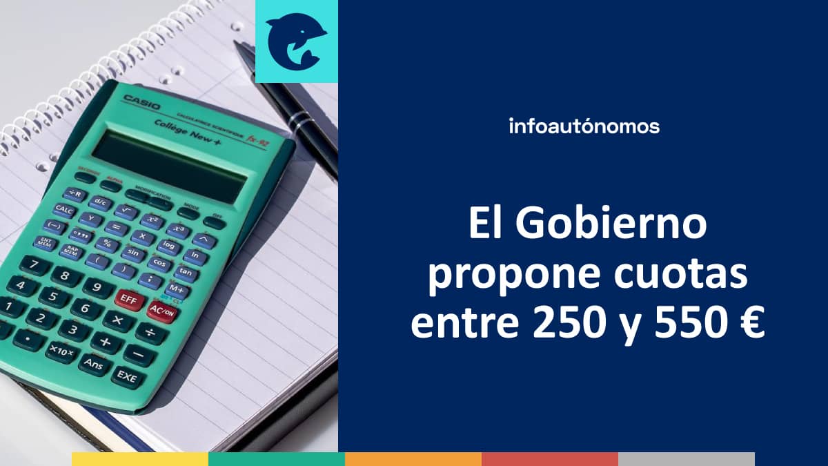 El Gobierno propone cuotas entre 250 y 550 euros