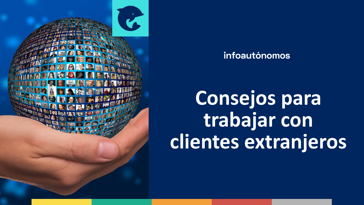 Consejos para trabajar con clientes extranjeros