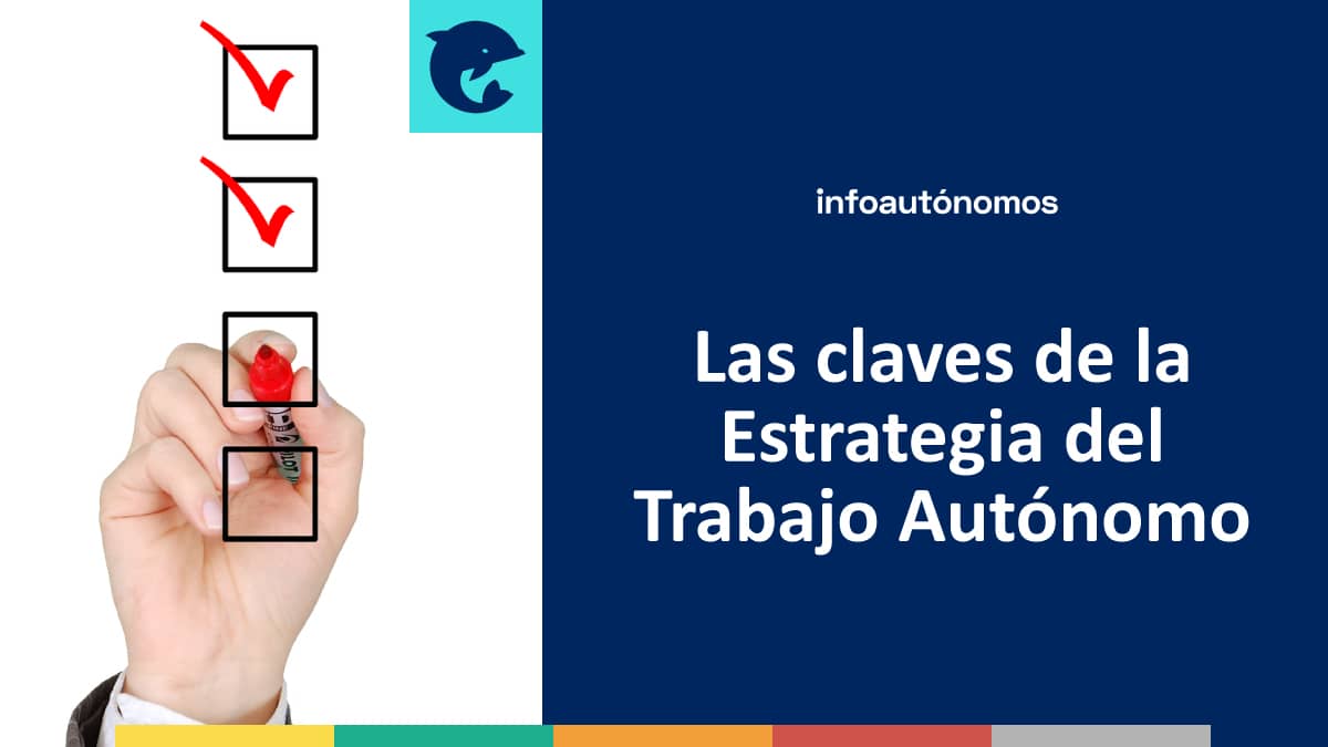 Las claves de la Estrategia del Trabajo Autónomo