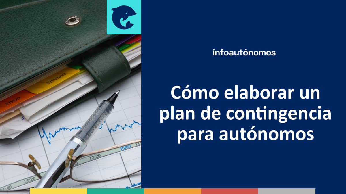 Cómo elaborar un plan de contingencia para autónomos