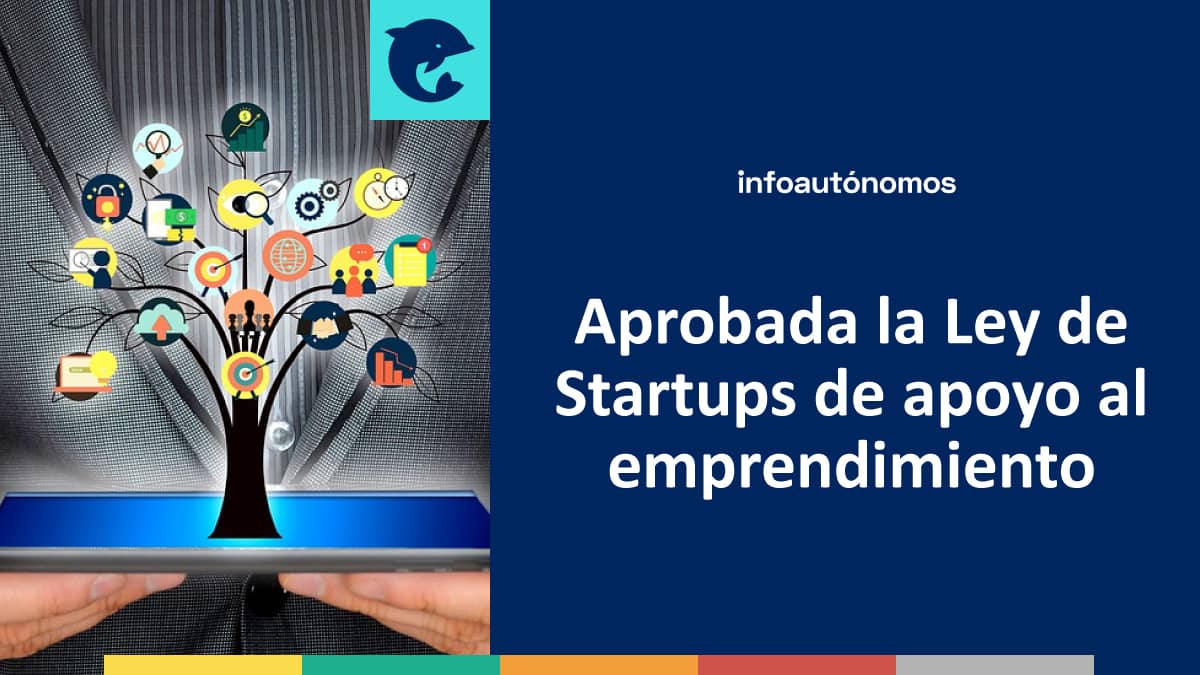 Aprobada la Ley de Startups de apoyo al emprendimiento