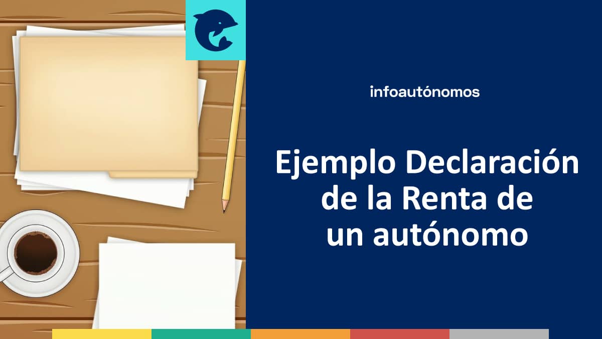 Ejemplo Declaración Renta autónomo