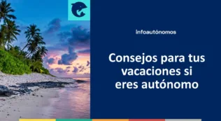 Consejos vacaciones autónomo