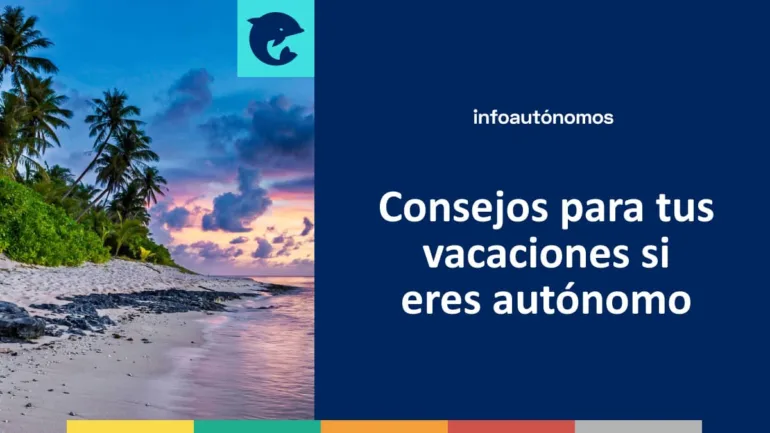 Consejos vacaciones autónomo