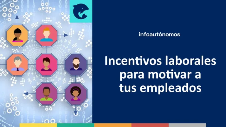 Incentivos laborales autónomos