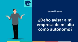 Alta autónomo avisar empresa cuenta ajena