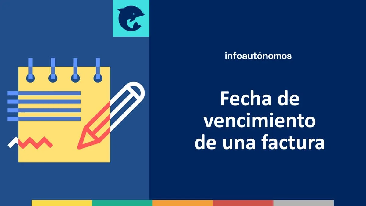 Fecha vencimiento factura