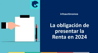 Autónomos obligados presentar Renta