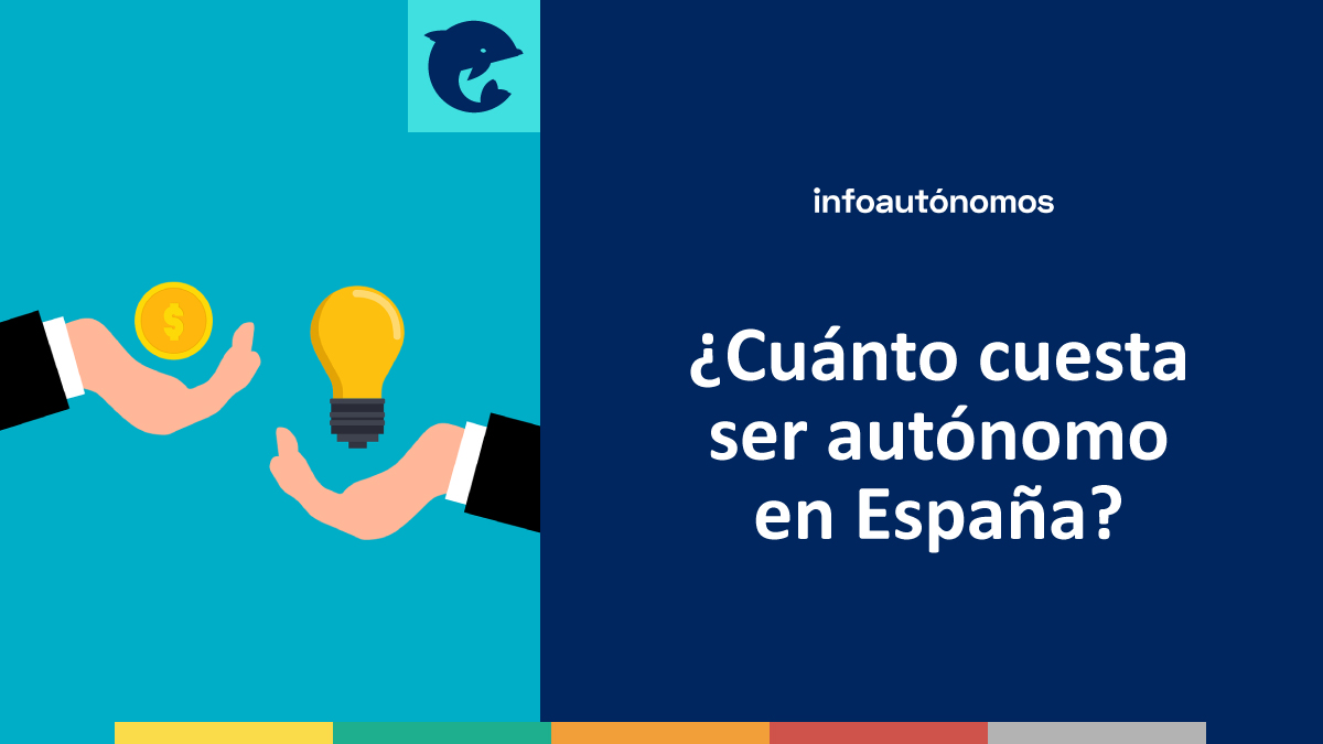 ¿Cuánto cuesta darse de alta y ser autónomo en España? - Infoautonomos