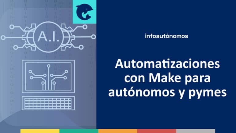 Automatizaciones Make autónomos pymes