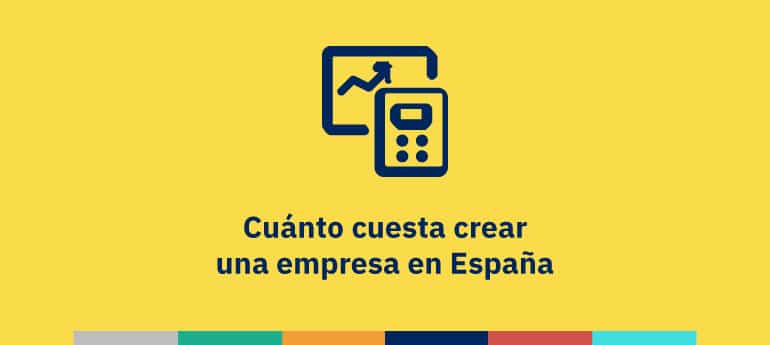Cuánto cuesta crear empresa