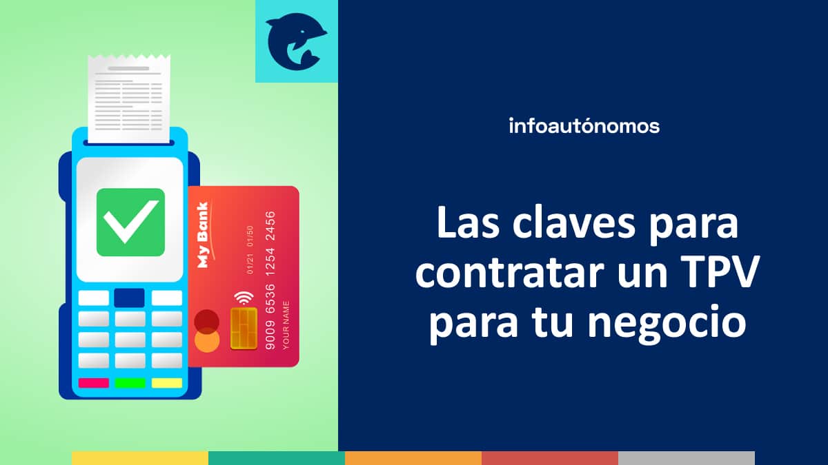 Las claves para contratar un TPV para tu negocio - Infoautonomos