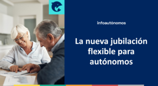 Jubilación flexible autónomos