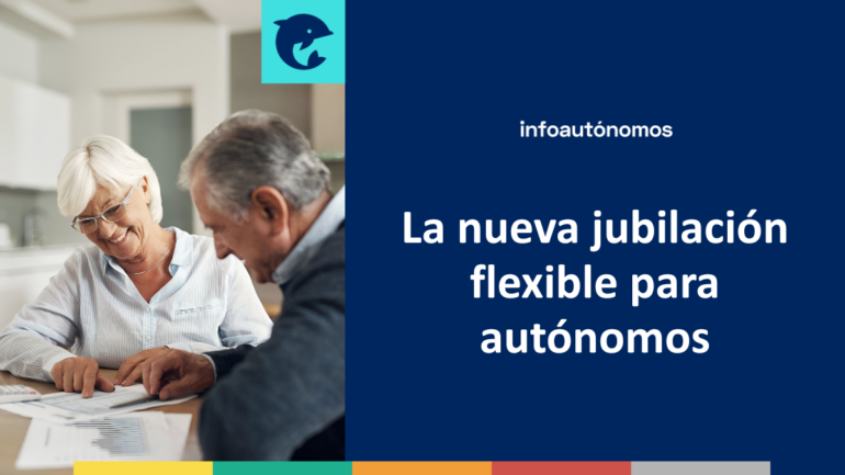 Jubilación flexible autónomos