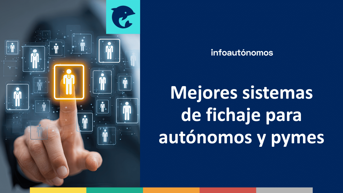 Sistemas de fichaje para autónomos y pymes