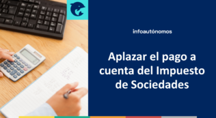 Aplazar pago Impuesto Sociedades