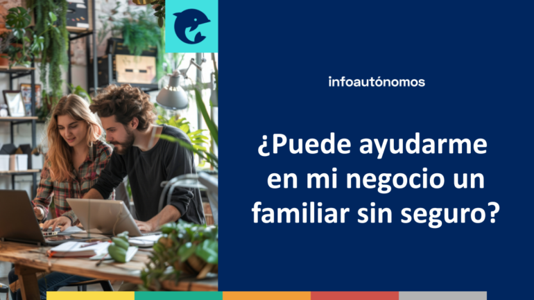 Ayuda negocio familiar no asegurado