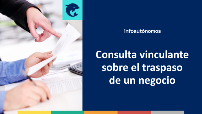 Consulta vinculante traspaso de negocio