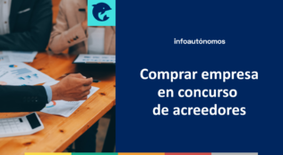 Comprar empresa en concurso de acreedores