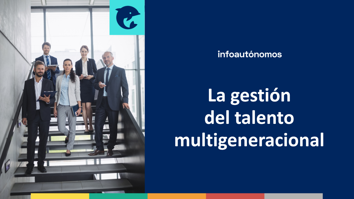Gestión del talento multigeneracional