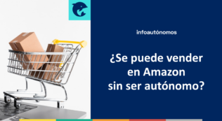Vender en Amazon sin ser autónomo